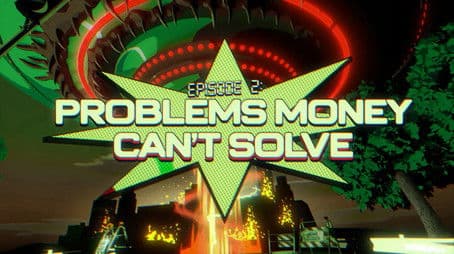 PROBLEMS MONEY CAN'T SOLVE