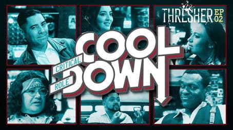 Thresher Cooldown: Episode 2