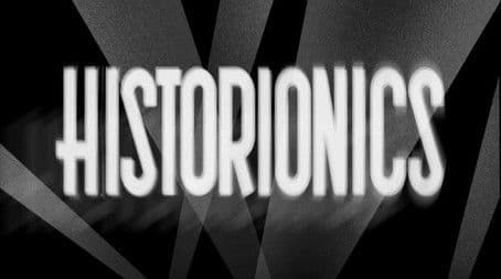 Historionics