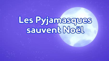The PJ Masks Save Christmas Pt. 1