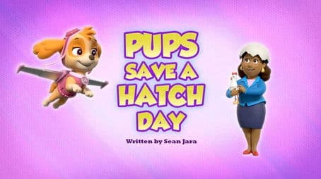 Pups Save a Hatch Day