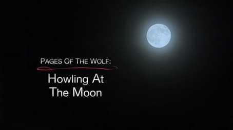 The Pages of the Wolf: Howling at the Moon