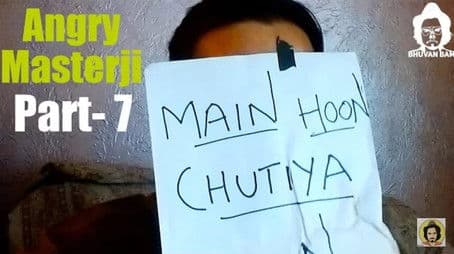 Angry Masterji - Part 7