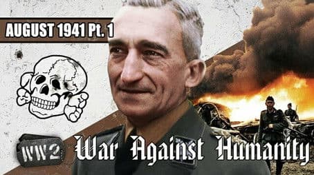 Extermination Now! - August 1941, Part 01