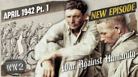 The Bataan Death March Begins – April 1942, Pt 1