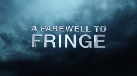 A Farewell to Fringe