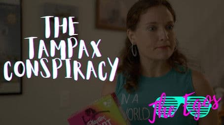 The Tampax Conspiracy