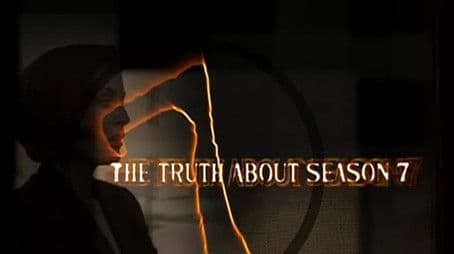 The Truth About Season 7