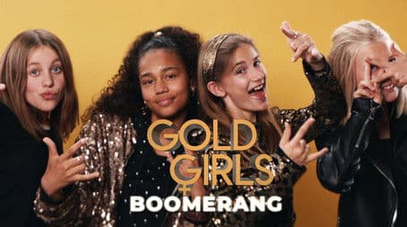 Music video: GoldGirls Boomerang
