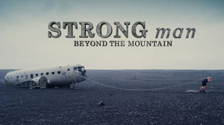 Strongman: Beyond the Mountain
