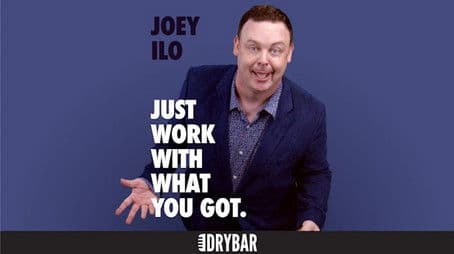 Joey ILO: Just Work With What You Got