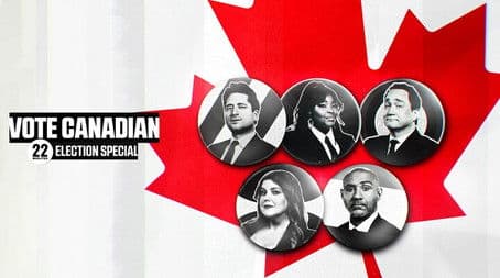 Vote Canadian: 22 Minutes Election Special