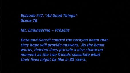 Deleted Scenes: S07E25 – All Good Things...