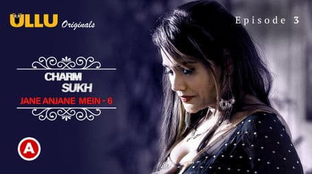 Jane Anjane Mein 6 - Episode 3