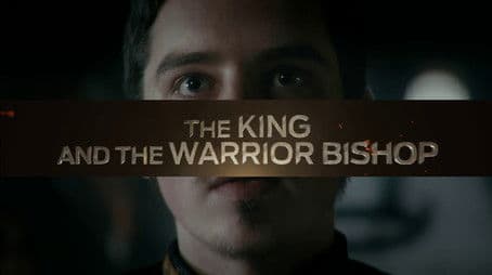The King and the Warrior Bishop