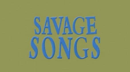 Savage Songs