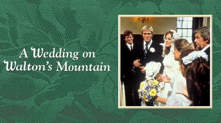 A Wedding on Waltons Mountain