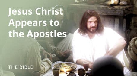 Luke 24 | The Risen Lord Jesus Christ Appears to the Apostles