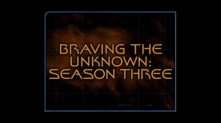 Braving The Unknown (Season 3)