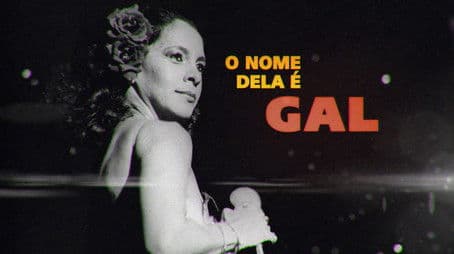 De Maria da Graça a Gal