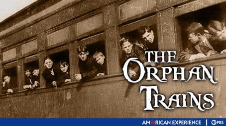 The Orphan Trains