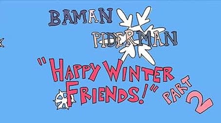 Happy Winter Friends Part 2