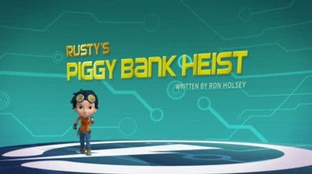 Rusty's Piggy Bank Heist