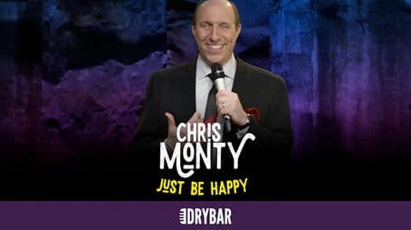 Chris Monty: Just Be Happy