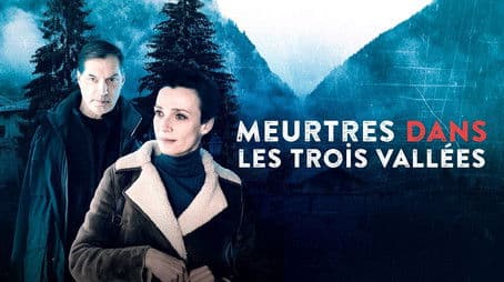 Murders in the Three Valleys