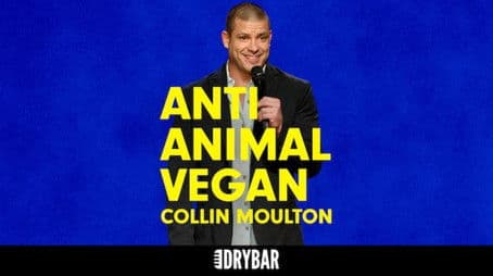 Collin Moulton: Anti-Animal Vegan