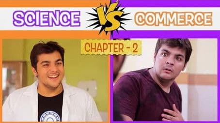 Science Vs Commerce | Chapter 2