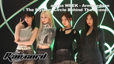 aespa WEEK - Armageddon: The Mystery Circle Behind The Scenes