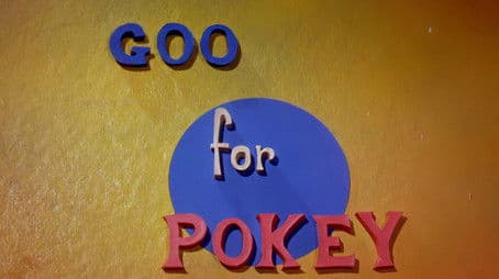 Goo for Pokey