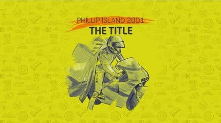 Phillip Island 2001 – The Title