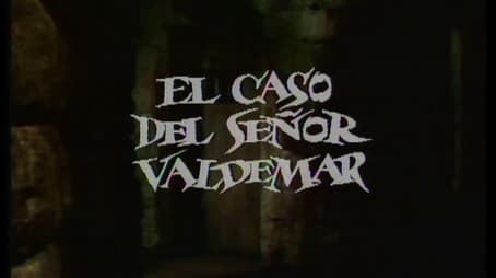 The Case of Mr Valdemar