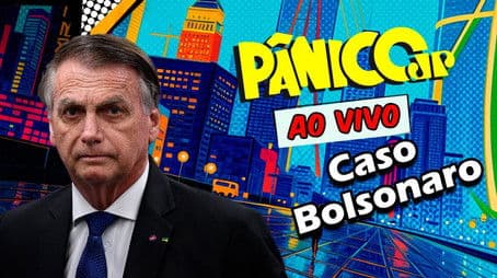 TUDO SOBRE CASO BOLSONARO | PÂNICO - 18/07/2025