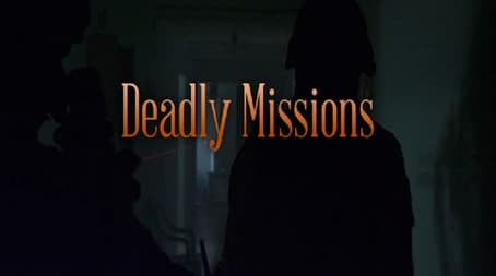 Deadly Missions