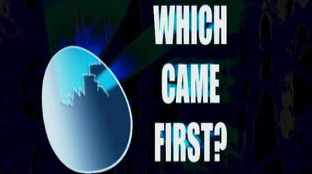 Which Came First?