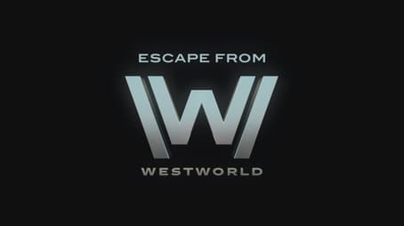 Escape From Westworld