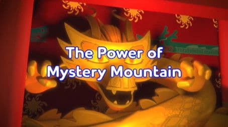 The Power of Mystery Mountain