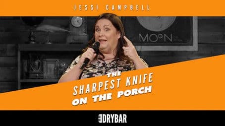 Jessi Campbell: Sharpest Knife on the Porch
