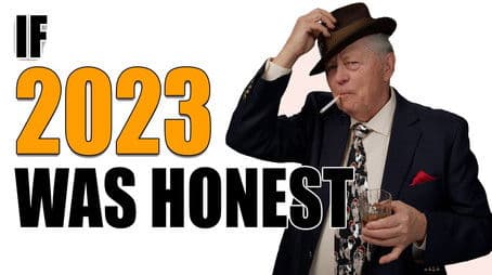 If 2023 Were Honest