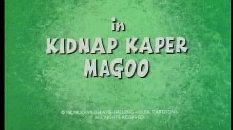 Kidnap Caper Magoo