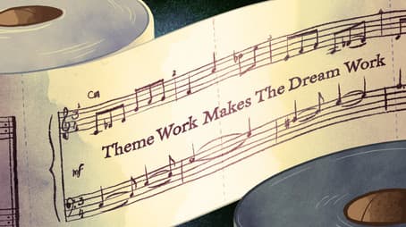 Theme Work Makes the Dream Work