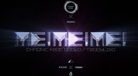 ME!ME!ME! CHRONIC feat.Daoko/TeddyLoid