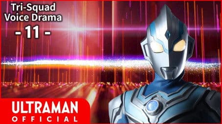 Tri-Squad Voice Drama 11