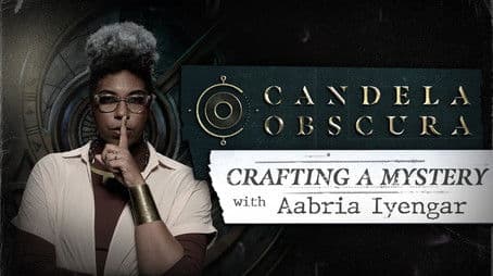 Crafting a Mystery with Aabria Iyengar