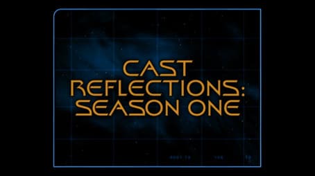 Cast Reflections (Season 1)