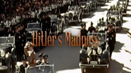 Hitler's Madness