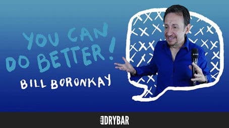Bill Boronkay: You Can Do Better!